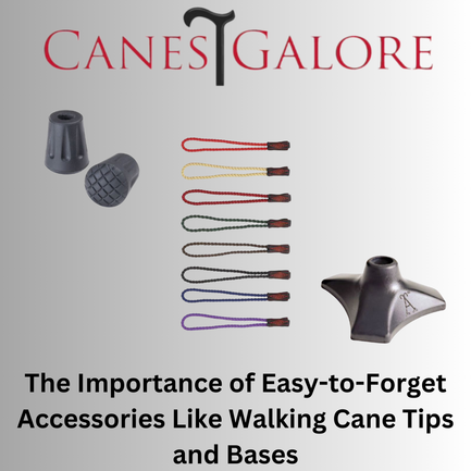 The Importance of Easy-to-Forget Accessories Like Walking Cane Tips and Bases