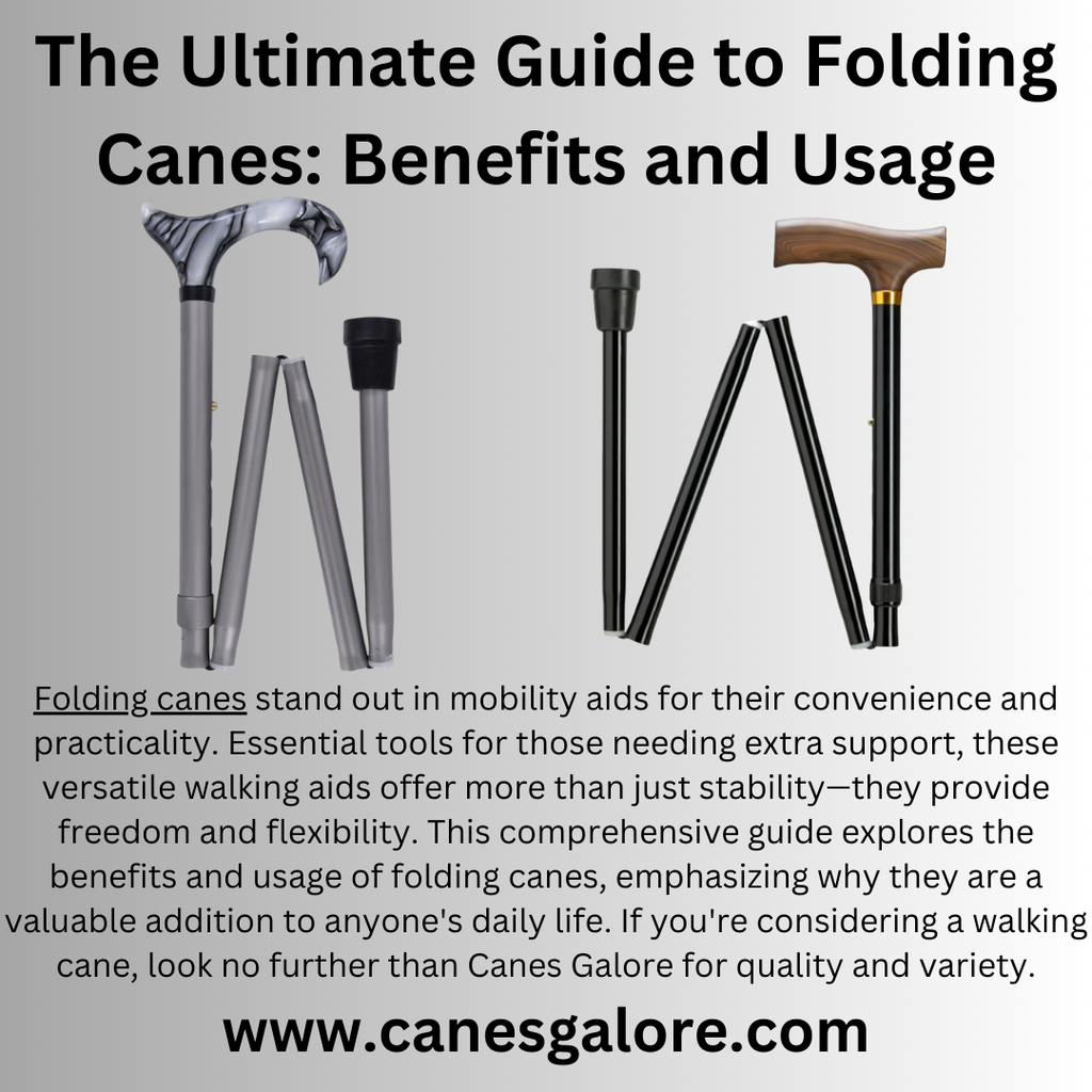 The Ultimate Guide to Folding Canes: Benefits and Usage